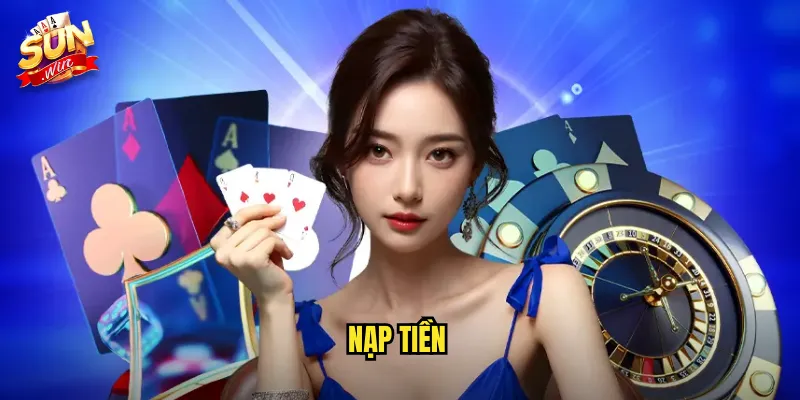 Lưu ý cần ghi nhớ giúp quy trình nạp
