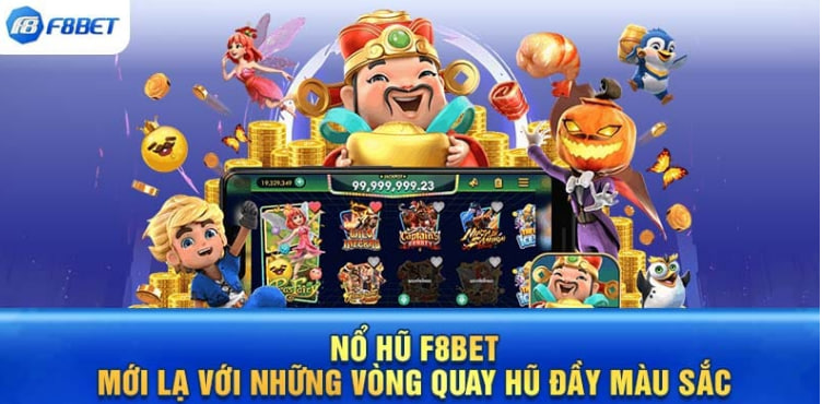 Nổ Hủ F8BET Khám Phá Vòng Quay, Và Kinh Nghiệm Tham Gia