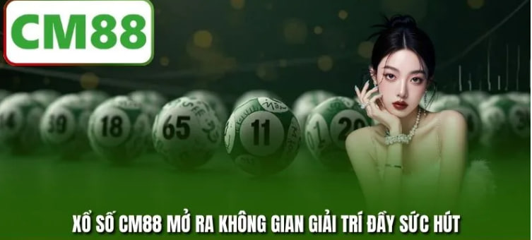 Xổ Số CM88 Khám Phá Kho Nội Dung Và Cách Theo Dõi Chủ Động