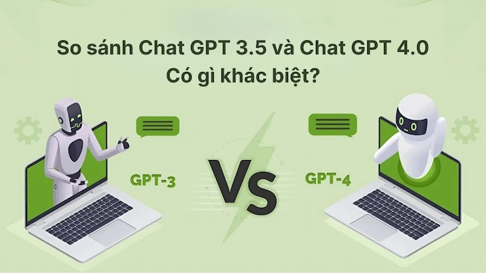 Chat GPT 4.0 - Suy luận tốt hơn và bám sát ràng buộc