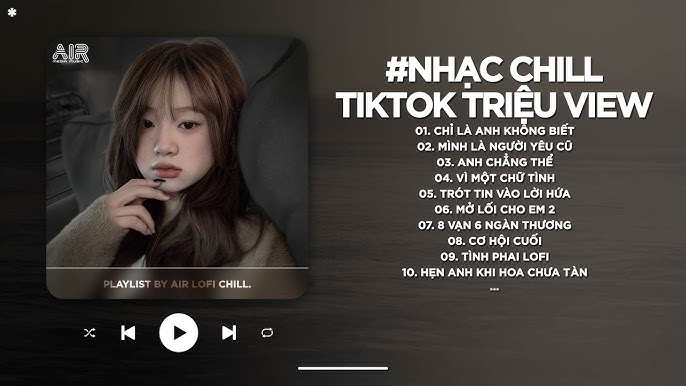 Nhạc Chill - Vì sao hợp học tập, làm việc và nghỉ ngơi Nhạc Chill - Vì sao hợp học tập, làm việc và nghỉ ngơi