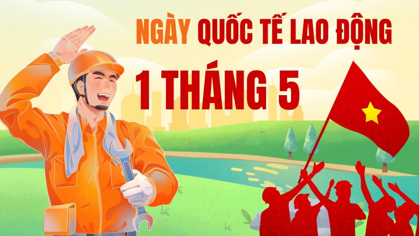 Ngày Quốc Tế Lao Động - Phong trào 8 giờ làm việc và tư tưởng tiến bộ