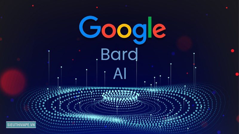 Google Bard - Những tính năng nổi bật của Google Bard nay là Gemini Google Bard - Những tính năng nổi bật của Google Bard nay là Gemini