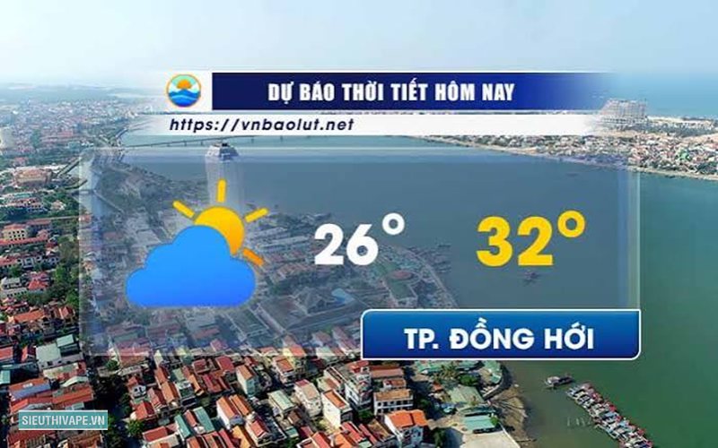 Thời tiết Đồng Hới - Thời tiết Đồng Hới hôm nay ngày 14/7/2026 Thời tiết Đồng Hới - Thời tiết Đồng Hới hôm nay ngày 14/7/2026