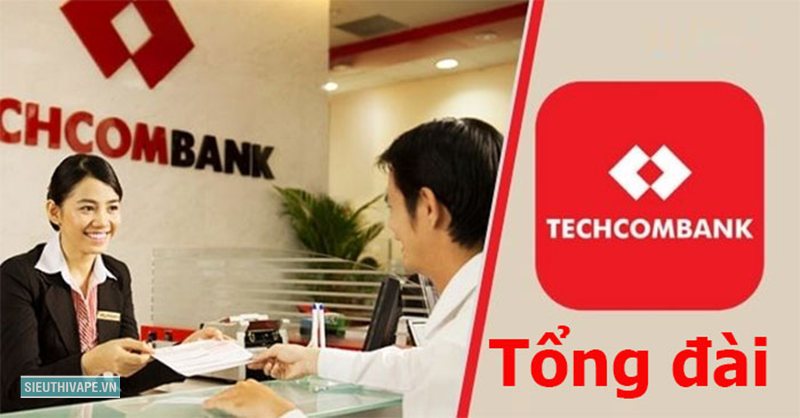 Tổng đài Techcombank - Các dịch vụ được hỗ trợ qua hotline Tổng đài Techcombank - Các dịch vụ được hỗ trợ qua hotline