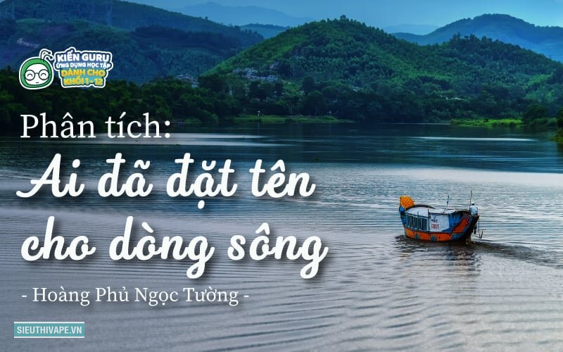 Ai Đã Đặt Tên Cho Dòng Sông - Bộ công cụ quen thuộc không dùng lại được Ai Đã Đặt Tên Cho Dòng Sông - Bộ công cụ quen thuộc không dùng lại được